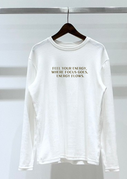 【TEN】BEINGシリーズ　FEEL YOUR ENERGY, Where focus goes, energy flows. Tシャツ /ロングＴシャツオーガニックコットン