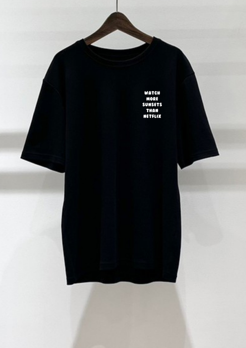 【TEN】BEING シリーズ　WATCH MORE SUNSETS THAN NETFLIX　Tシャツ/ロングTシャツ　 オーガニックコットン/フロント＆バックプリント