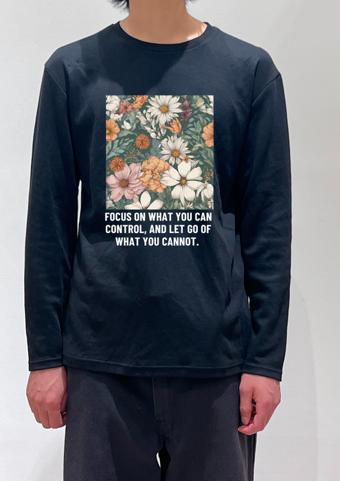 【TEN】BEINGシリーズ　Focus on what you can control, and let go of what you cannot. PART2 Tシャツ /ロングＴシャツオーガニックコットン