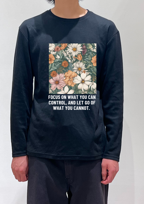 【TEN】BEINGシリーズ　Focus on what you can control, and let go of what you cannot. PART2 Tシャツ /ロングＴシャツオーガニックコットン