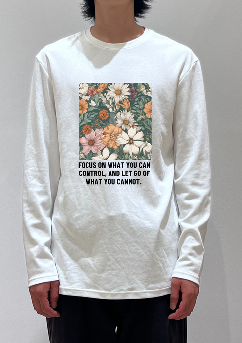 【TEN】BEINGシリーズ　Focus on what you can control, and let go of what you cannot. PART2 Tシャツ /ロングＴシャツオーガニックコットン