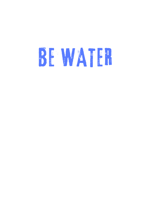 【TEN】WISDOM　WORD　シリーズ　BE WATER