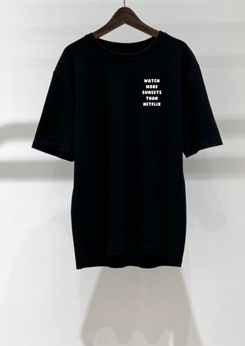 【TEN】BEING シリーズ　WATCH MORE SUNSETS THAN NETFLIX　Tシャツ/ロングTシャツ　 オーガニックコットン/フロント＆バックプリント